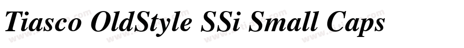 Tiasco OldStyle SSi Small Caps字体转换